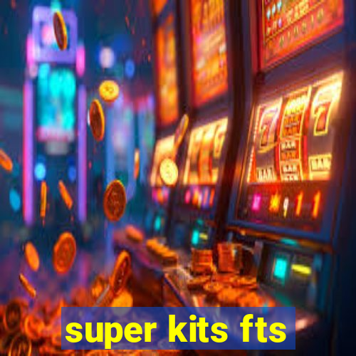 super kits fts